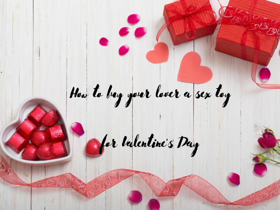 Header image for a post about buying your lover a sex toy for Valentine's Day