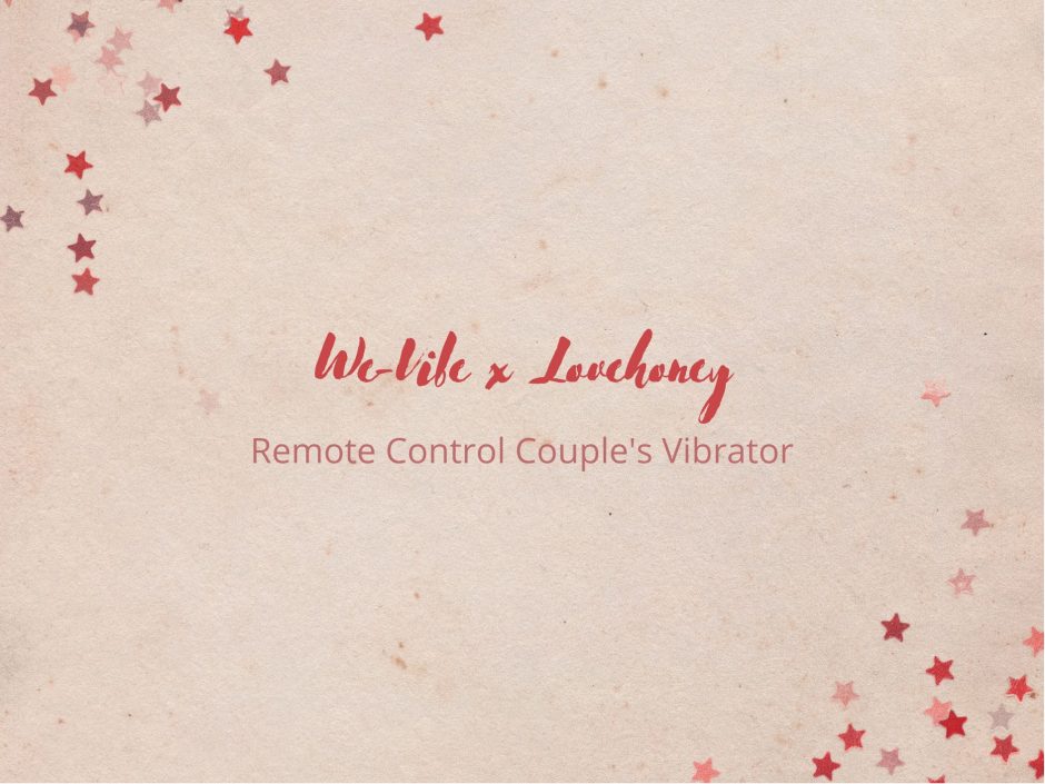 Header image for a review of the We-Vibe x Lovehoney Remote Control Couple's Vibrator