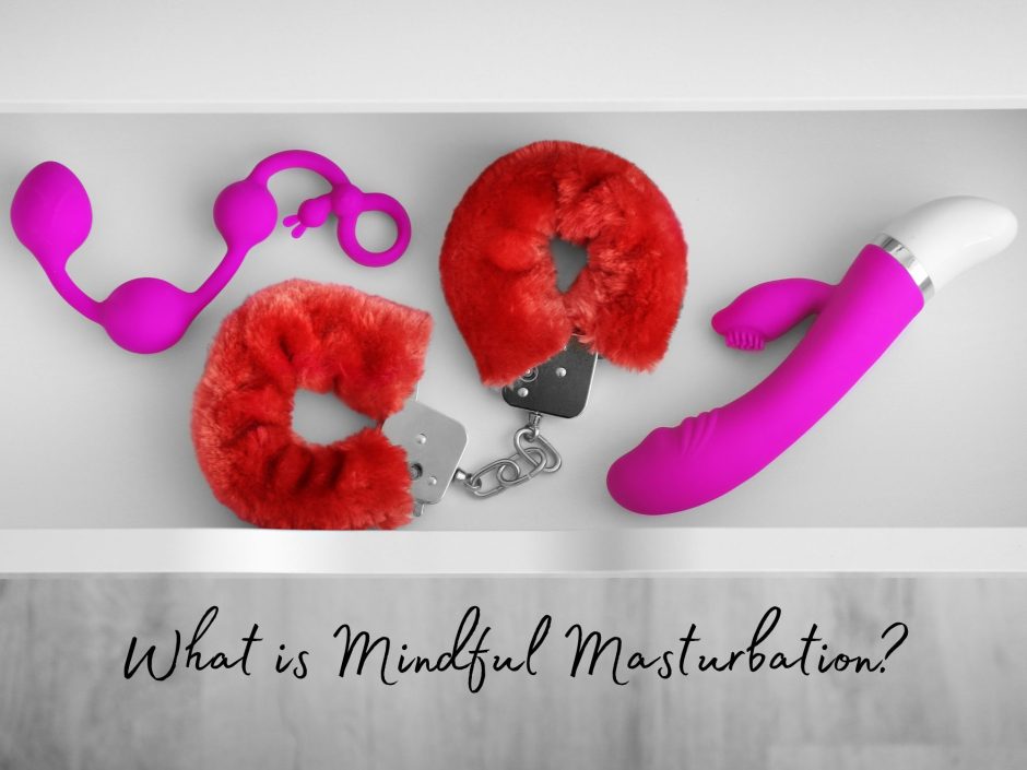 Header image for Tracy's Dog mindful masturbation sponsored post featuring a vibrator, handcuffs and anal beads in a drawer