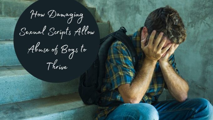 A man wearing a checked shirt and jeans sits on a bottom step with his head in his hands. Text reads: How damaging sexual scripts allow abuse of boys to thrive