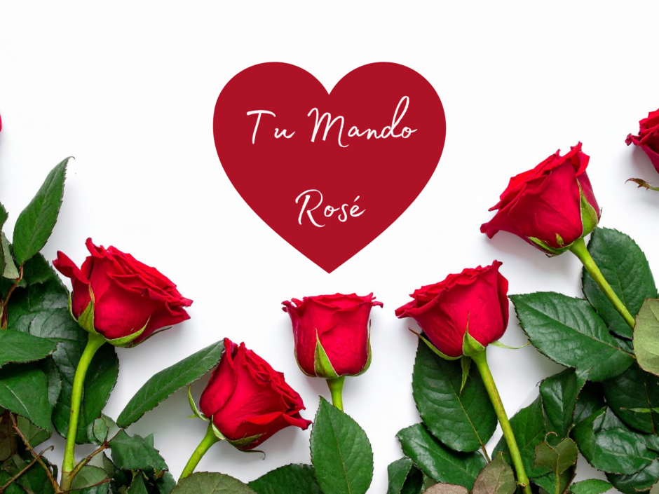 A lower border of red roses. White text in a red heart reads "Tu Mando Rose"